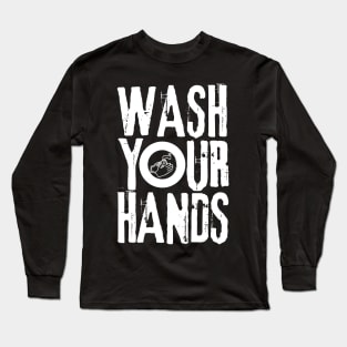 Wash-your-hands Long Sleeve T-Shirt